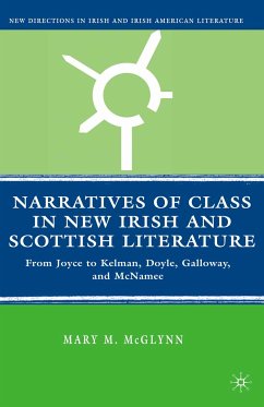 Narratives of Class in New Irish and Scottish Literature (eBook, PDF) - McGlynn, M.