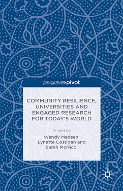 Community Resilience, Universities and Engaged Research for Today&quote;s World (eBook, PDF)