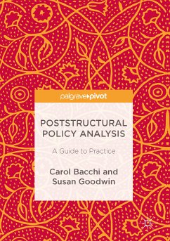Poststructural Policy Analysis (eBook, PDF) - Bacchi, Carol; Goodwin, Susan