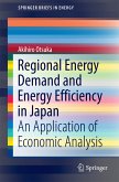 Regional Energy Demand and Energy Efficiency in Japan (eBook, PDF)