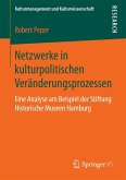 Netzwerke in kulturpolitischen Veränderungsprozessen (eBook, PDF)