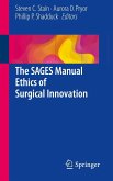 The SAGES Manual Ethics of Surgical Innovation (eBook, PDF)