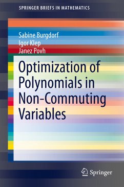 Optimization of Polynomials in Non-Commuting Variables (eBook, PDF) - Burgdorf, Sabine; Klep, Igor; Povh, Janez