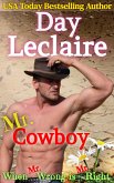 Mr. Cowboy (When Mr. Wrong is Mr. Right, #1) (eBook, ePUB)