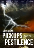 Pickups and Pestilence (The Truckalypse, #2) (eBook, ePUB)