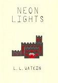 Neon Lights (LL Watkin Stories, #3) (eBook, ePUB) Neon Lights (LL Watkin Stories, #3) (eBook, ePUB)