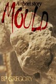 Mould (eBook, ePUB)