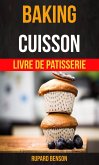 Baking: Cuisson - Livre De Patisserie (eBook, ePUB)