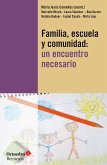 Familia, escuela y comunidad: un encuentro necesario (eBook, ePUB)