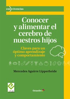 Conocer y alimentar el cerebro de nuestros hijos (eBook, ePUB) - Aguirre Lipperheide, Mercedes