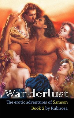 Cover Wanderlust: The Erotic Adventures of Samson (Book Two) (eBook, ePUB)