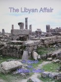 The Libyan Affair (Adventures in multinational business, #1) (eBook, ePUB)