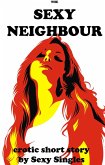 The Sexy Neighbour (eBook, ePUB)