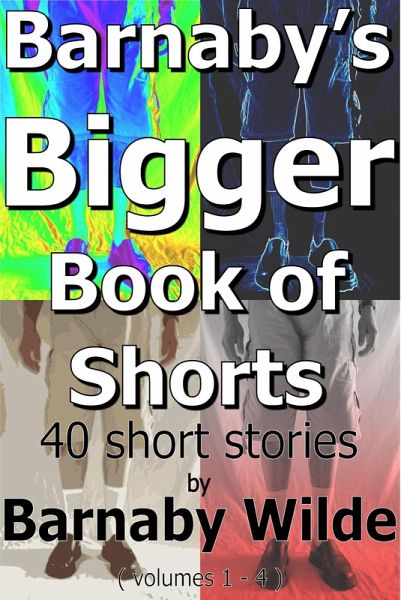 Barnaby's Bigger Book of Shorts (eBook, ePUB) Barnaby's Bigger Book of Shorts (eBook, ePUB)