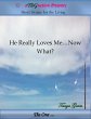 He Really Loves Me...Now What? (eBook,... - Bild 1