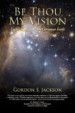 Be Thou My Vision (eBook, ePUB) Be Thou My Vision (eBook, ePUB)