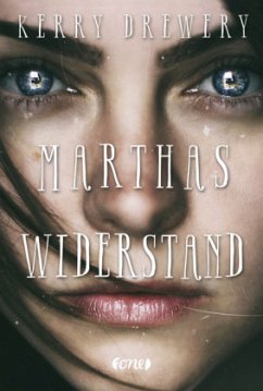 Marthas Widerstand - Drewery, Kerry