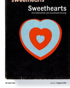 Sweethearts - Die Bibliothek als Kunstsammlung