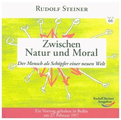 Zwischen Natur und Moral - Steiner, Rudolf