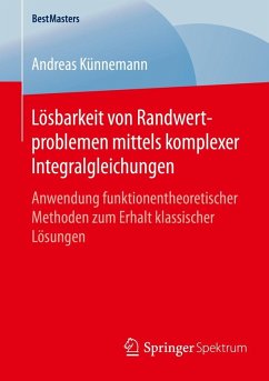 Lösbarkeit von Randwertproblemen mittels komplexer Integralgleichungen (eBook, PDF) - Künnemann, Andreas