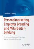 Personalmarketing, Employer Branding und Mitarbeiterbindung (eBook, PDF)