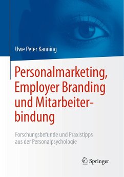 Personalmarketing, Employer Branding und Mitarbeiterbindung (eBook, PDF) - Kanning, Uwe Peter