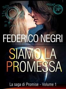 Siamo la promessa (eBook, ePUB) - Negri, Federico