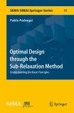 Optimal Design through the Sub-Relaxation Method (eBook, PDF)