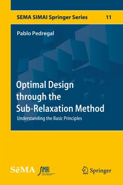 Optimal Design through the Sub-Relaxation Method (eBook, PDF) - Pedregal, Pablo