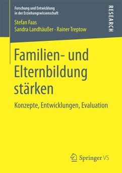 Familien- und Elternbildung stärken (eBook, PDF) - Faas, Stefan; Landhäußer, Sandra; Treptow, Rainer