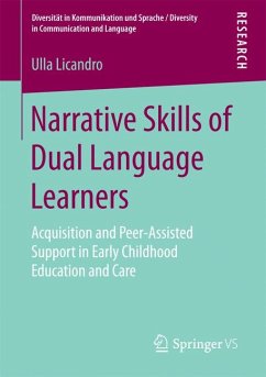 Narrative Skills of Dual Language Learners (eBook, PDF) - Licandro, Ulla