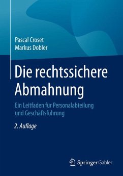 Die rechtssichere Abmahnung (eBook, PDF) - Croset, Pascal; Dobler, Markus