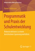 Programmatik und Praxis der Schulentwicklung (eBook, PDF)