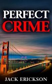 Perfect Crime (eBook, ePUB)