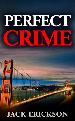 Perfect Crime (eBook, ePUB) - Erickson, Jack