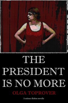 Cover The President Is No More (eBook, ePUB)