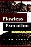 Flawless Execution (A Morris & Sullivan Mystery, #3) (eBook, ePUB) Flawless Execution (A Morris & Sullivan Mystery, #3) (eBook, ePUB)