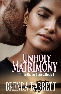 Unholy Matrimony (Three Rivers Series- Book 3) (eBook, ePUB) - Barrett, Brenda