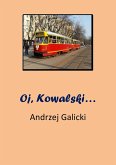 Oj, Kowalski... - opowiadanie po polsku (eBook, ePUB)