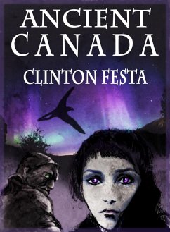 Ancient Canada (eBook, ePUB) - Festa, Clinton