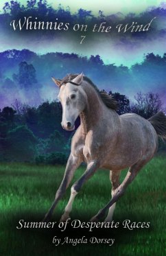 Summer of Desperate Races (Whinnies on the Wind, #7) (eBook, ePUB)
