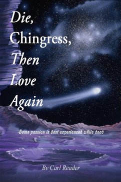 Die, Chingress, Then Love Again (eBook, ePUB) - Reader, Carl