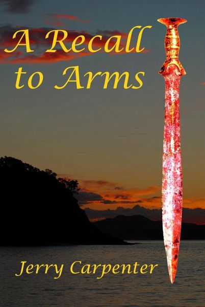 A Recall to Arms (The Chronicles of Tarcus, #3) (eBook, ePUB) A Recall to Arms (The Chronicles of Tarcus, #3) (eBook, ePUB)