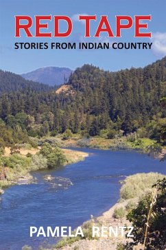 Red Tape Stories From Indian Country (eBook, ePUB) - Rentz, Pamela