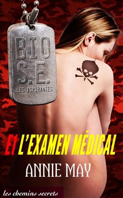 L'Examen médical (Escadron Bio Super Élite : les Aspirantes, #1) (eBook, ePUB) - May, Annie