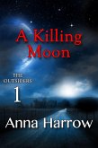 A Killing Moon (The Outsiders, #1) (eBook, ePUB)