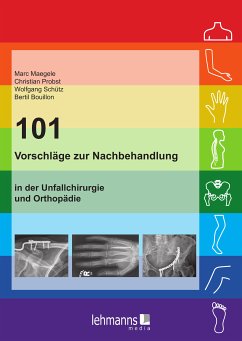101 Vorschläge zur Nachbehandlung (eBook, PDF) - Maegele, Marc; Probst, Christian; Schütz, Wolfgang; Bouillon, Bertil