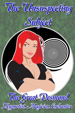 The Unsuspecting Subject (Tales of an Unusual Relationship, #2) (eBook, ePUB) - Desmond, The Great
