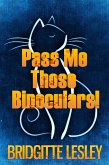 Pass Me Those Binoculars! (eBook, ePUB)