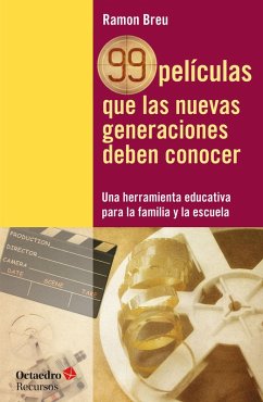 Cover 99 películas que las nuevas generaciones deben conocer (eBook, ePUB)